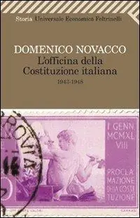 L‘officina della Costituzione italiana (1943-1948) Scelto Dai Clienti