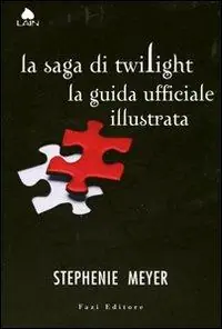 Compra Adesso La saga di Twilight. La guida ufficiale illustrata. Ediz. illustrata