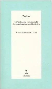 Di Tendenza Zòhar. Un‘antologia commentata del massimo testo cabbalistico