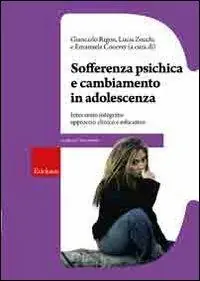 Sofferenza psichica e cambiamento in adolescenza. Intervento integrato approccio clinico e educativo Miglior Prezzo