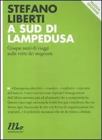 Subito Disponibile A sud di Lampedusa. Cinque anni di viaggi sulle rotte dei migranti