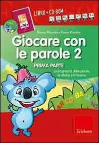 Giocare con le parole. Con CD-ROM. Vol. 2/1 La lunghezza delle parole, la sillaba e il fonema Promozione