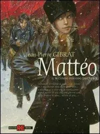 Mattéo. Il secondo periodo (1917-1918) Must-Have