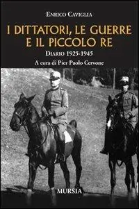 Reso Gratuito I dittatori, le guerre e il piccolo re. Diario 1925-1945