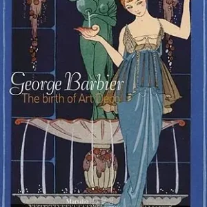 Affare George Barbier. La nascita del déco. Catalogo della mostra (Venezia, 30 agosto 2008-5 gennaio 2009). Ediz. inglese