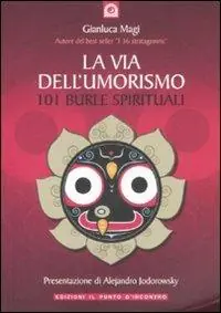 Nuova Collezione La via dell‘umorismo. 101 burle spirituali
