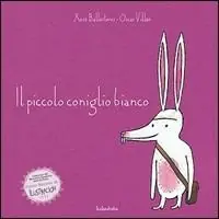 Pagamento Sicuro Il piccolo coniglio bianco. Ediz. illustrata