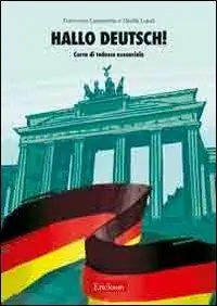 Hallo Deutsch! Corso di tedesco essenziale. Con CD Audio Offerta Lampo