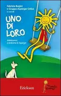 Di Tendenza Uno di loro. Adolescenza e sindrome di Asperger