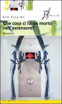 Che cosa ci fa un morto nell‘ascensore? Più Venduto