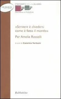 Solo Oggi «Scrivere e chiedersi come è fatto il mondo.» Per Amelia Rosselli