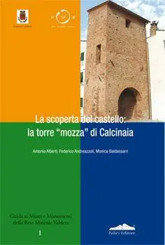 La scoperta del castello la torre mozza di Calcinaia Direttamente Dal Produttore