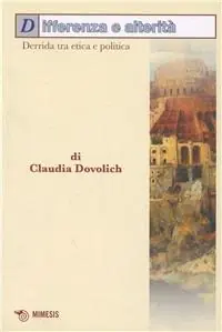 Promozione Esclusiva Differenza e alterità. Derrida tra etica e politica