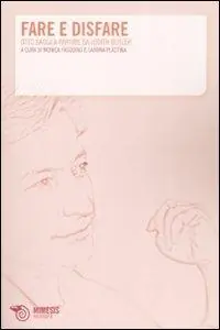 Fare e disfare. Otto saggi a partire da Judith Butler Non Perdere