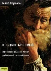 Nuovo Arrivo Il grande Archimede