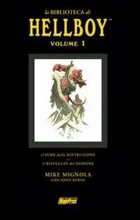 Compra Adesso La biblioteca di Hellboy Il seme della distruzione-Il risveglio del demone. Vol. 1