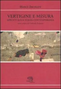 Subito Disponibile Vertigine e misura. Appunti sulla poesia contemporanea