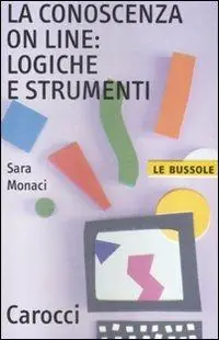 Nuovo Arrivo La conoscenza on line logiche e strumenti