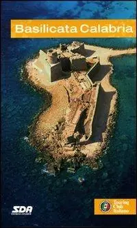Basilicata. Calabria Promozione Esclusiva