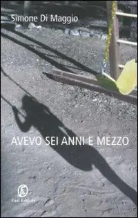 Avevo sei anni e mezzo Nuovo Arrivo