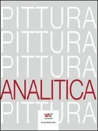 Prezzo Ridotto Pittura analitica. Ediz. italiana e tedesca