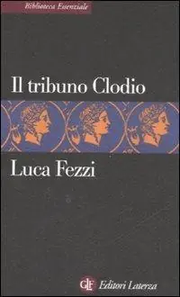 Il tribuno Clodio Offerta Del Giorno