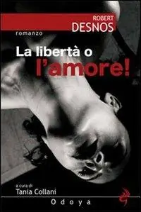 Esclusivo La libertà o l‘amore!