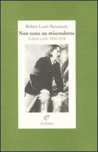 Reso Gratuito Non sono un miscredente. Lettere 1868-1894