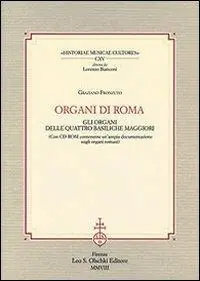 Organi di Roma. Con CD-ROM Promozione Esclusiva