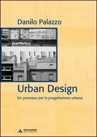 Urban design. Un processo per la progettazione urbana. Ediz. italiana e inglese Occasione