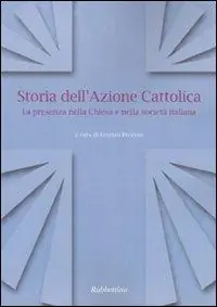 Acquista Ora Storia dell‘Azione cattolica. La presenza nella Chiesa e nella società italiana