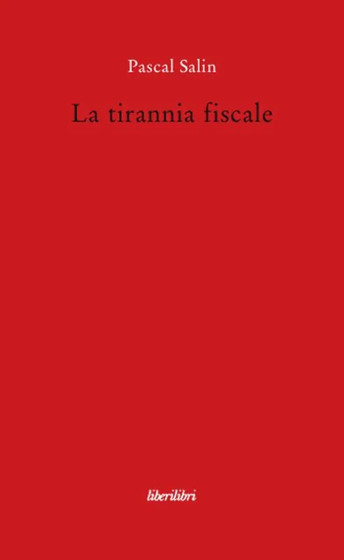 Economico La tirannia fiscale