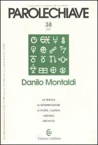 Ultima Occasione Parolechiave (2007). Vol. 38 Danilo Montaldi.