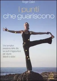 I punti che guariscono. Ediz. illustrata Esclusivo