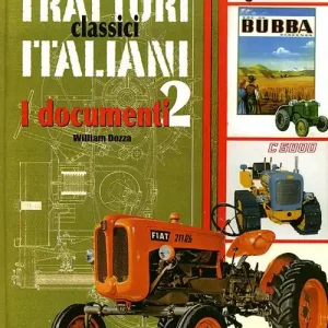 Prezzo Scontato Trattori classici italiani. Ediz. illustrata. Vol. 2 I documenti