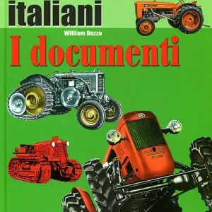 Ordina Subito Trattori classici italiani. Ediz. illustrata. Vol. 1 I documenti