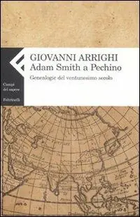 Compra Online Adam Smith a Pechino. Genealogie del ventunesimo secolo