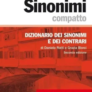 Sinonimi compatto. Dizionario dei sinonimi e dei contrari Professionale