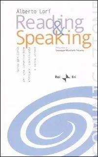 Reading & speaking. Guida per-corso per una comunicazione efficace, convincente e senza stress. Con CD Audio Subito Disponibile