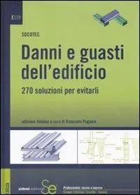 Danni e guasti dell‘edificio. 270 soluzioni per evitarli Solo Oggi