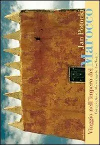 Viaggio nell‘impero del Marocco. Ediz. illustrata Prezzo Di Fabbrica
