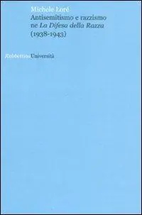 Ultimissimo Modello Antisemitismo e razzismo ne «La difesa della razza» (1938-1943)