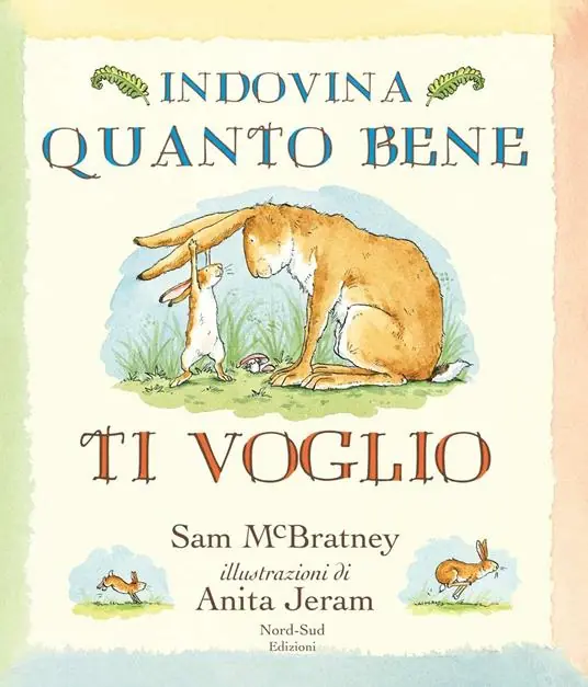 Indovina quanto bene ti voglio. Ediz. illustrata Prezzo Di Fabbrica