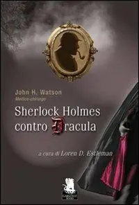 Ultimissimo Modello Sherlock Holmes contro Dracula