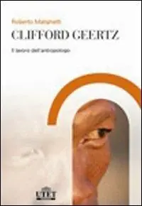 Acquista Ora Clifford Geertz. Il lavoro dell‘antropologo