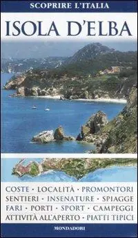 Isola d‘Elba. Ediz. illustrata Prezzo Ridotto