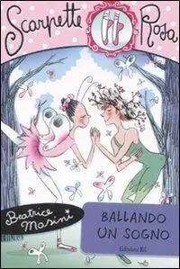 Ballando un sogno. Scarpette rosa Compra Online