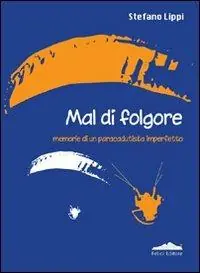 Mal di folgore. Memorie di un paracadutista imperfetto Affare
