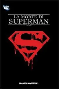 Offerta Morte di Superman. Con gadget