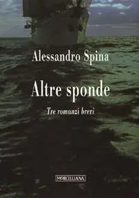 Altre sponde. Tre romanzi brevi Prezzo Scontato